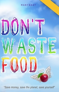 Don't Waste Food