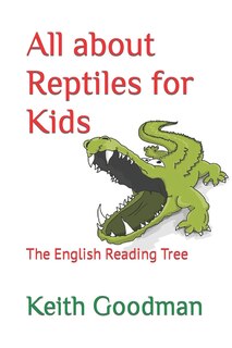 Front cover_All about Reptiles for Kids