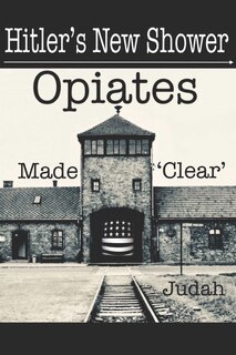 Hitler's New Shower: Opiates Made 'Clear'