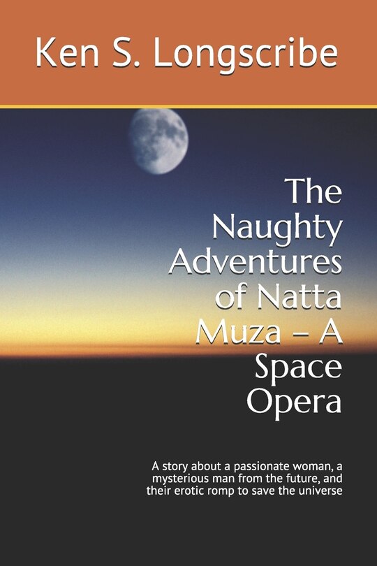 Front cover_The Naughty Adventures of Natta Muza - A Space Opera
