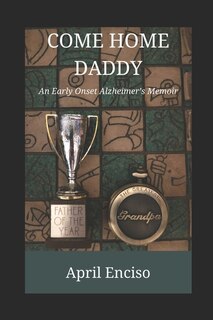 Front cover_Come Home, Daddy