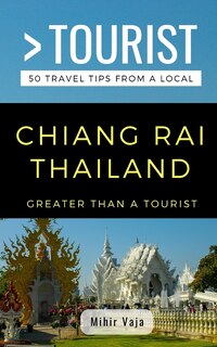 Front cover_Greater Than a Tourist- Chiang Rai Thailand