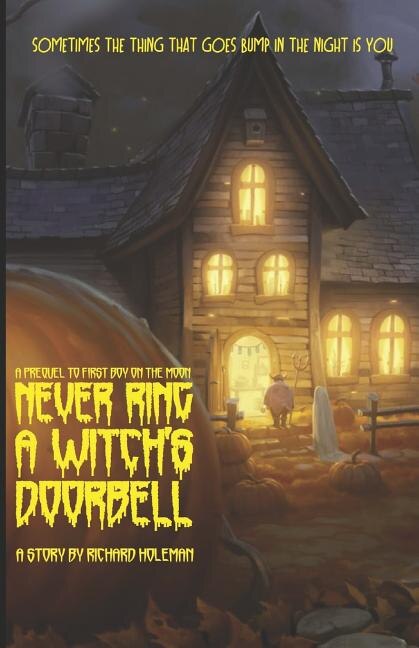 Front cover_Never Ring a Witch's Doorbell