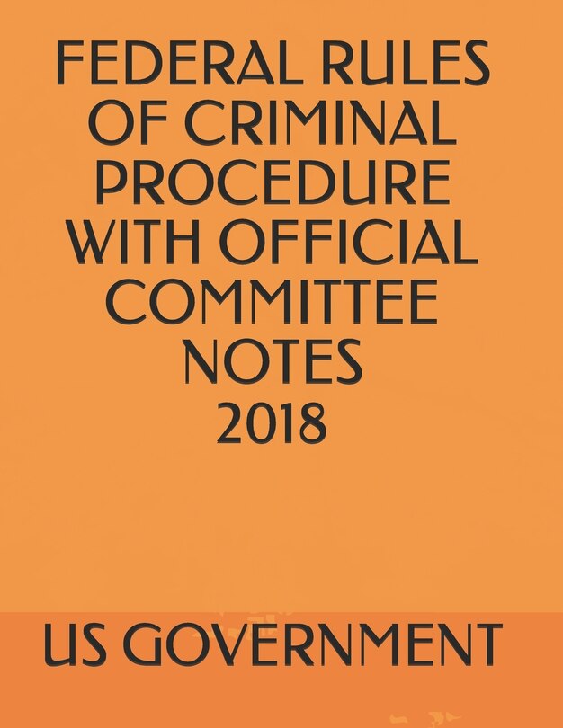 Couverture_Federal Rules of Criminal Procedure with Official Committee Notes 2018