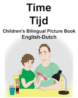 English-Dutch Time/Tijd Children's Bilingual Picture Book