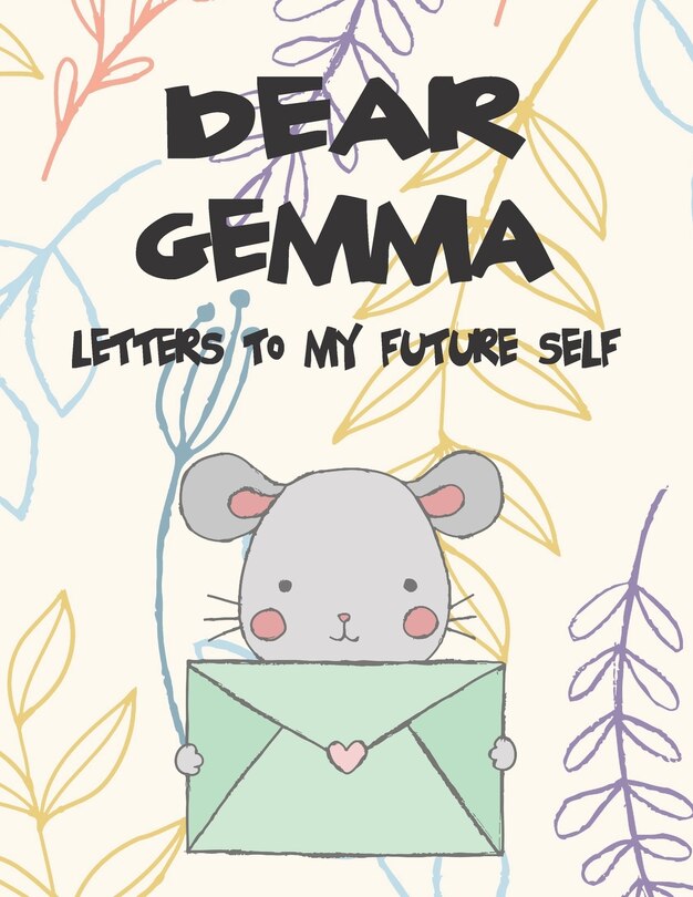 Front cover_Dear Gemma, Letters to My Future Self