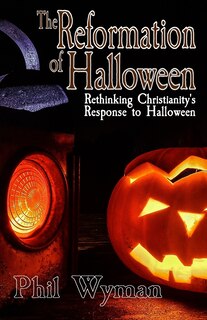 Front cover_The Reformation of Halloween