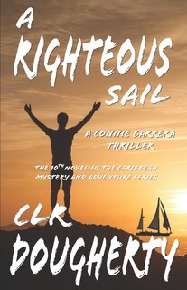 Couverture_A Righteous Sail - A Connie Barrera Thriller