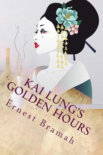 Front cover_Kai Lung's Golden Hours