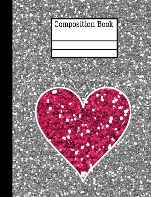 Couverture_Glitter Heart Composition Notebook - College Ruled