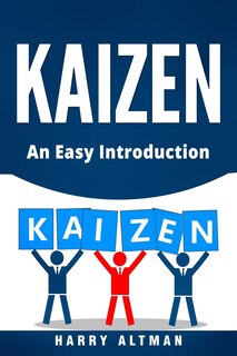 Kaizen: An Easy Introduction