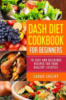 Front cover_DASH Diet Cookbook for Beginners