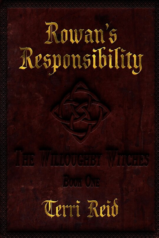 Front cover_Rowan's Responsibility The Willoughby Witches (Book One)