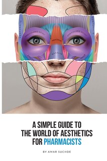 Couverture_A Simple Guide To The World Of Aesthetics For Pharmacists