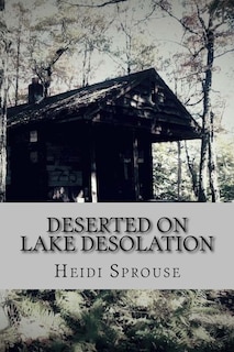 Couverture_Deserted on Lake Desolation