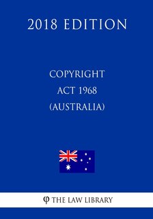 Front cover_Copyright Act 1968 (Australia) (2018 Edition)