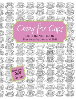 Crazy for Cups: Adult Coloring Book