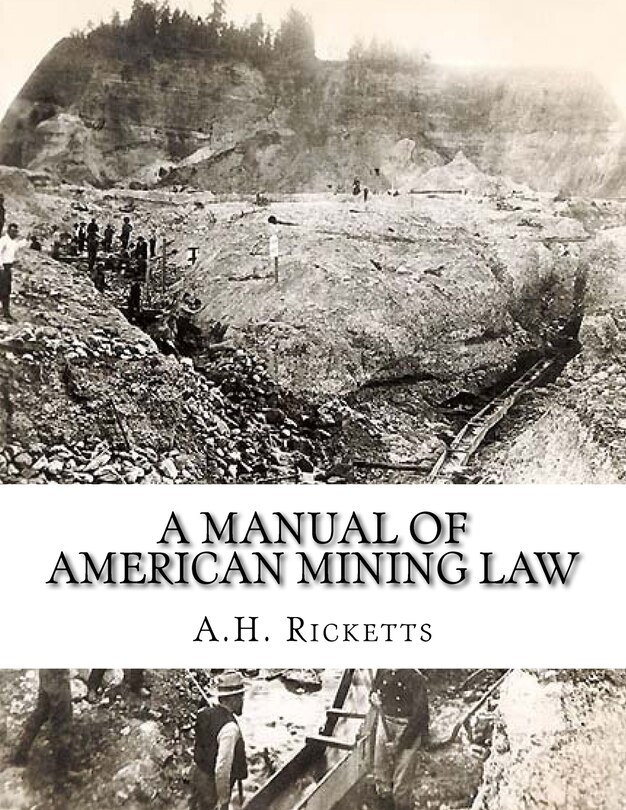 Front cover_A Manual of American Mining Law
