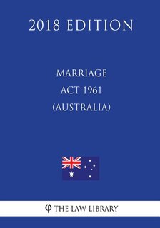 Front cover_Marriage Act 1961 (Australia) (2018 Edition)