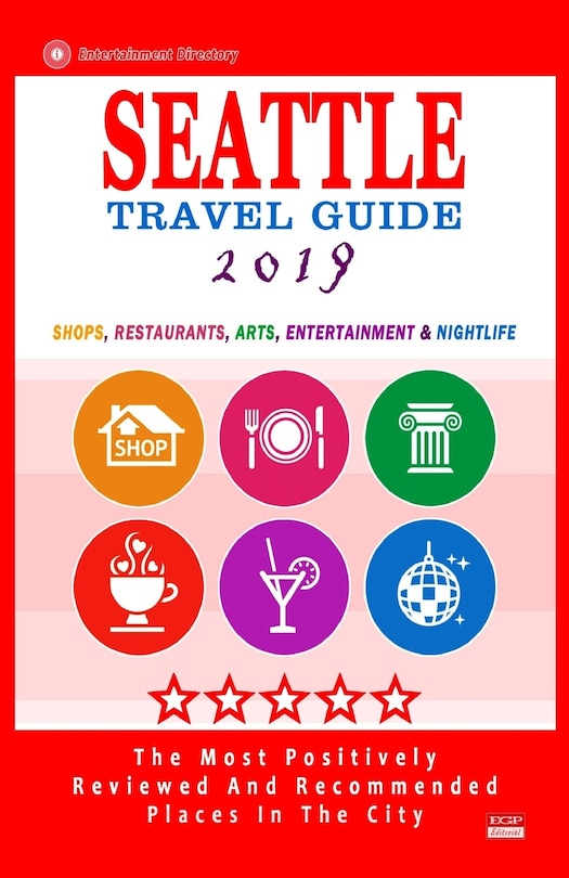 Front cover_Seattle Travel Guide 2019