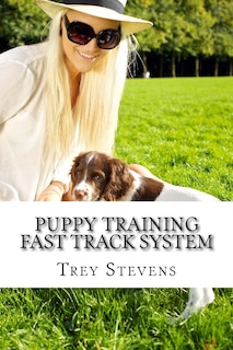 Puppy Training Fast Track System
