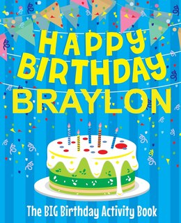 Front cover_Happy Birthday Braylon - The Big Birthday Activity Book