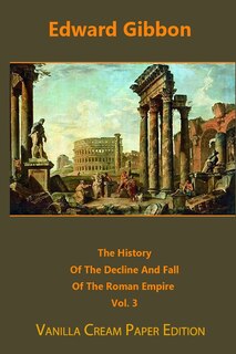 Front cover_The History Of The Decline And Fall Of The Roman Empire volume 3