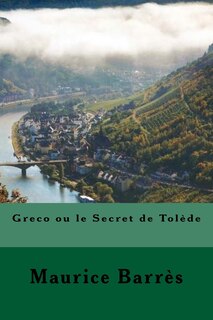 Greco ou le Secret de Tolède (French Edition)