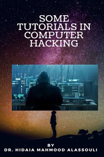 Couverture_Some Tutorials In Computer Hacking
