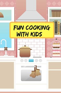 Couverture_Fun Cooking With Kids
