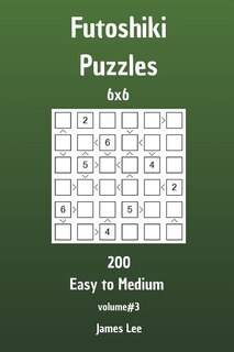 Front cover_Futoshiki Puzzles - 200 Easy to Medium 6x6 vol. 3