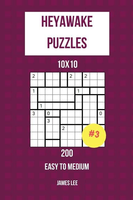 Front cover_Heyawake Puzzles - 200 Easy to Medium 10x10 vol. 3
