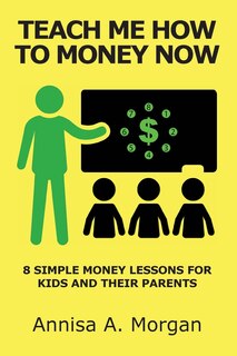 Front cover_Teach Me How To Money Now