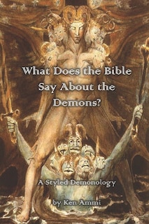 Front cover_What Does the Bible Say About Demons?