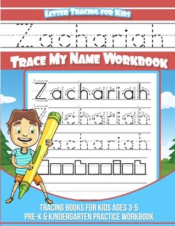 Couverture_Zachariah Letter Tracing for Kids Trace my Name Workbook