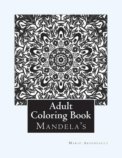 Adult Coloring Book: (Mandela's & More)