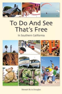 To Do And See That's Free: In Southern California