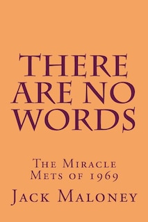 There Are No Words: The Miracle Mets of 1969