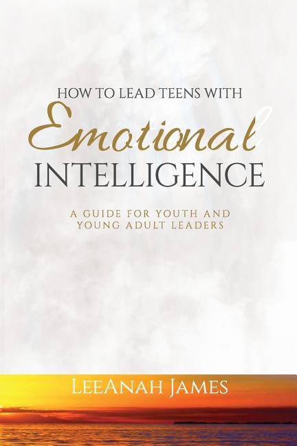 Couverture_How to Lead Teens With Emotional Intelligence