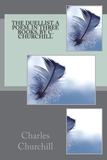 Front cover_The duellist. A poem. In three books. By C. Churchill