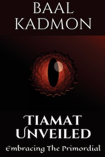 Tiamat Unveiled: Embracing the Primordial