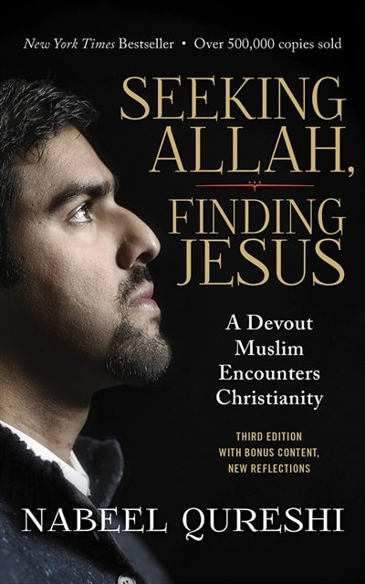 Seeking Allah, Finding Jesus: A Devout Muslim Encounters Christianity