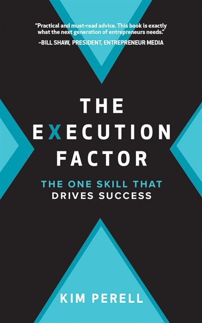 The Execution Factor: The One Skill That Drives Success