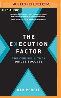 The Execution Factor: The One Skill That Drives Success