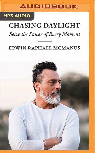 Chasing Daylight: Seize The Power Of Every Moment