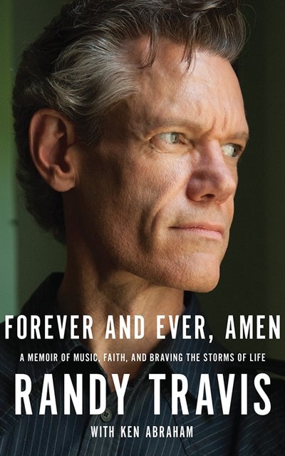 Forever And Ever, Amen: A Memoir Of Music, Faith, And Braving The Storms Of Life