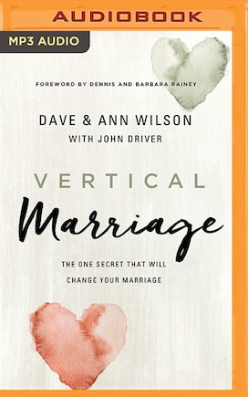 Vertical Marriage: The One Secret That Will Change Your Marriage