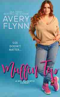 Muffin Top by Avery Flynn