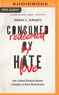 Consumed By Hate, Redeemed By Love: How A Violent Klansman Became A Champion Of Racial Reconciliation