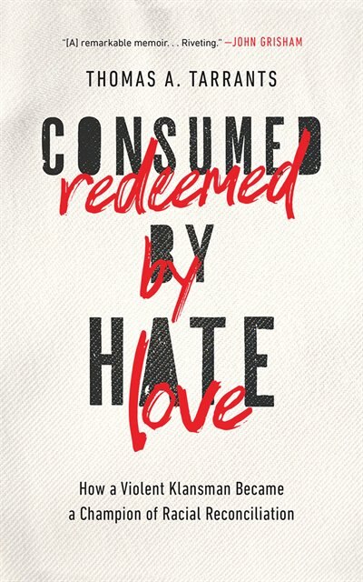 Consumed By Hate, Redeemed By Love: How A Violent Klansman Became A Champion Of Racial Reconciliation